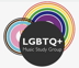 LGBTQ+ MUSIC STUDY GROUP